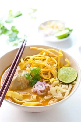  Khao Soi: Ein cremiges Curry mit knusprigen Nudeln und einer Explosion an Aromen